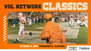 VOL Network Classics Series to Feature Replay Saturday of 1995 UT Football Game at Alabama