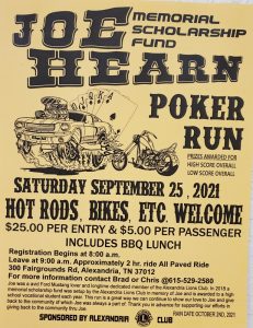 The Joe Hearn Memorial Scholarship Fund Poker Run will be held Saturday, September 25 at the DeKalb County Fairgrounds in Alexandria featuring Hot Rods, Bikes, etc.