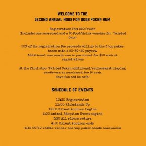 The 2nd annual Hogs for Dogs Poker Run sponsored by the Friends of the DeKalb Animal Shelter will be Saturday, October 16 starting at Twisted Oaks.