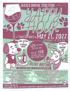 A fundraiser for the DeKalb Animal Coalition and shelter is set for Saturday, May 21 from 4-6 p.m. at Twisted Oaks on Highway 70 at Snow Hill across from Bert Driver Nursery. Its’ called “Yappy Hour”, a wine tasting and silent auction event plus much more.