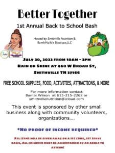 Smithville Nutrition’s First Annual Better Together Back to School Bash will be July 30 at 460 West Broad Street from 10 a.m. until 3 p.m.