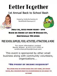 Smithville Nutrition’s First Annual Better Together Back to School Bash will be July 30 at 460 West Broad Street from 10 a.m. until 3 p.m.