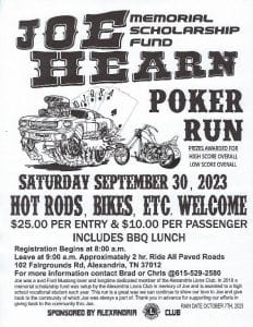 In what has become an annual event, the Alexandria Lions Club will sponsor a fundraiser Saturday, September 30 in support of a DCHS graduate and in memory of a longtime friend. The Joe Hearn Memorial Scholarship Fund Poker Run will be held at the DeKalb County Fairgrounds in Alexandria featuring Hot Rods, Bikes, etc.