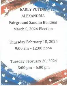 The DeKalb County Election Commission has set two days for early voting in Alexandria at the Fairgrounds Kenneth Sandlin Center building on Thursday, February 15 from 9 a.m. until 12 noon and Tuesday, February 20 from 3 p.m. until 6 p.m. These early voting times are for voting in the March 5th Primaries.