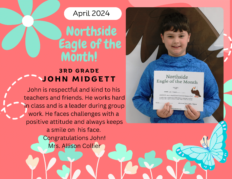 Northside Elementary School Eagle of the Month for April 2024: 3rd grader John Midgett